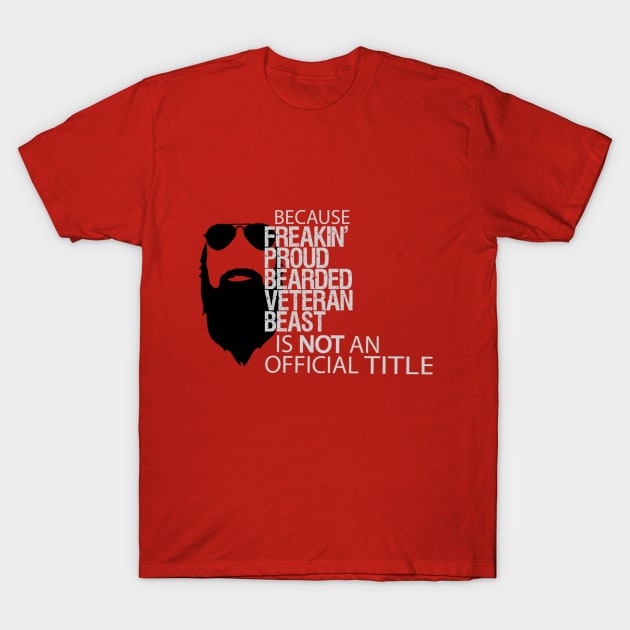 Bearded Veteran T-Shirt by veerkun